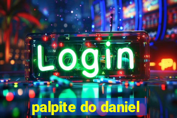 palpite do daniel